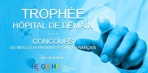 Trophée Hopital de demain, Paris Healthcare Week